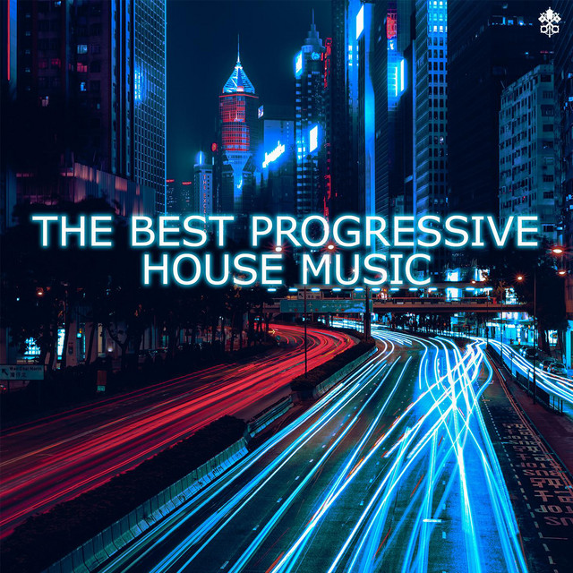 The Best Progressive House Music Compilation by Various Artists Spotify