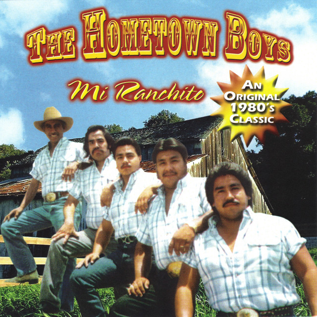 Mi Ranchito Album by Hometown Boys Spotify