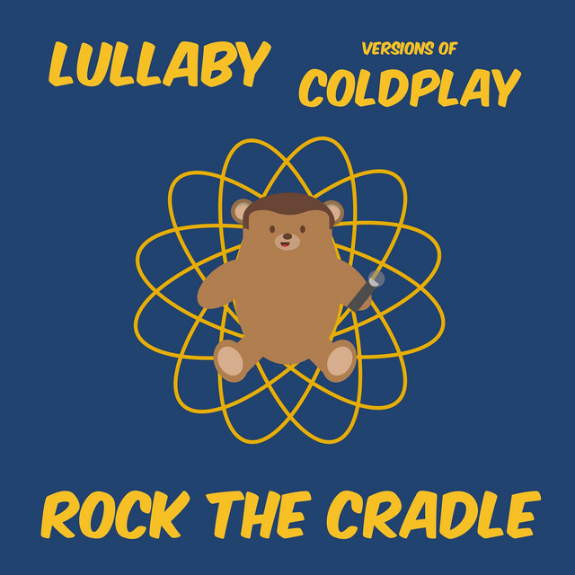 Lullaby Versions of Coldplay Album by Rock the Cradle Spotify
