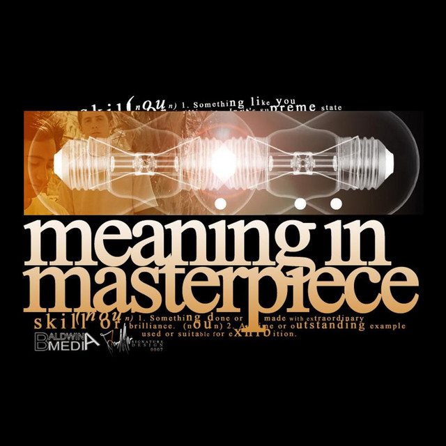 Meaning In Masterpiece on Spotify