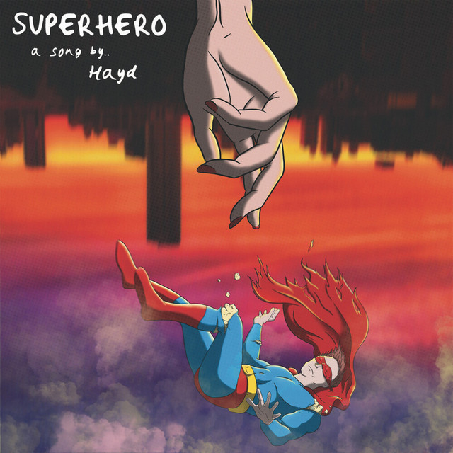 Superhero song by Hayd Spotify