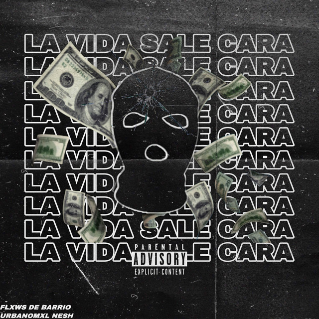 La Vida Sale Cara Single by FLXWS DE BARRIO Spotify