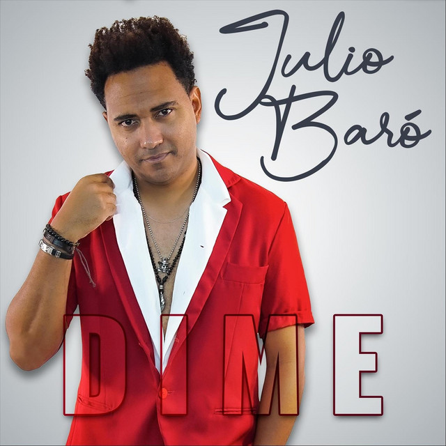 Dime Single by Julio Baró Spotify