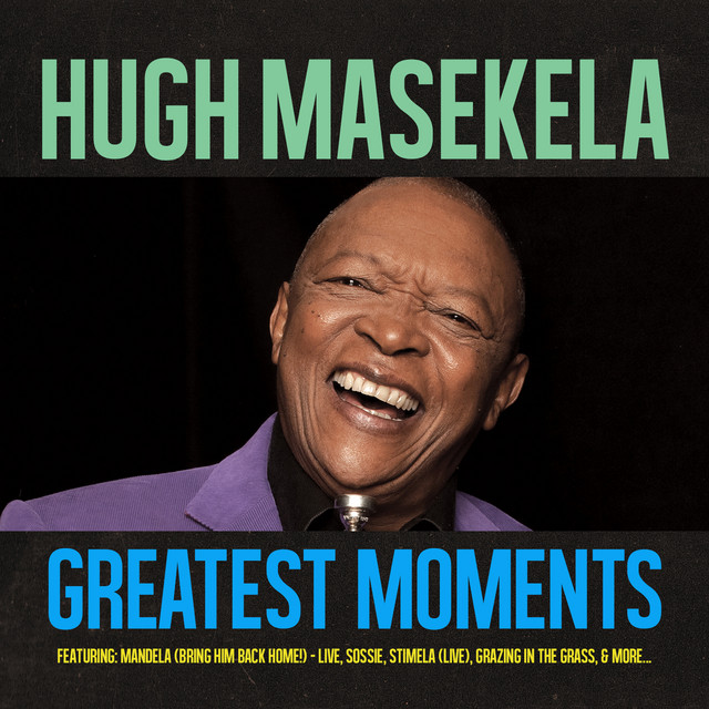 Greatest Moments Of Album by Hugh Masekela Spotify