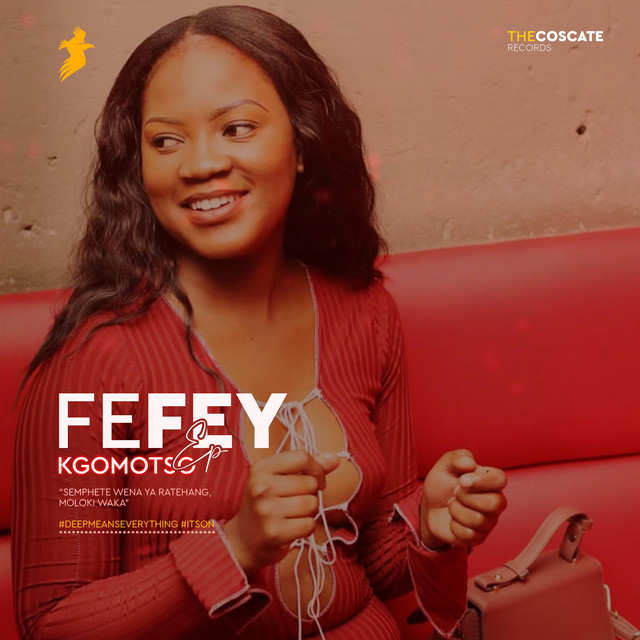 Kgomotso EP by Fefey Spotify