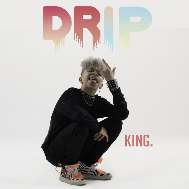DRIP Single by KING Spotify