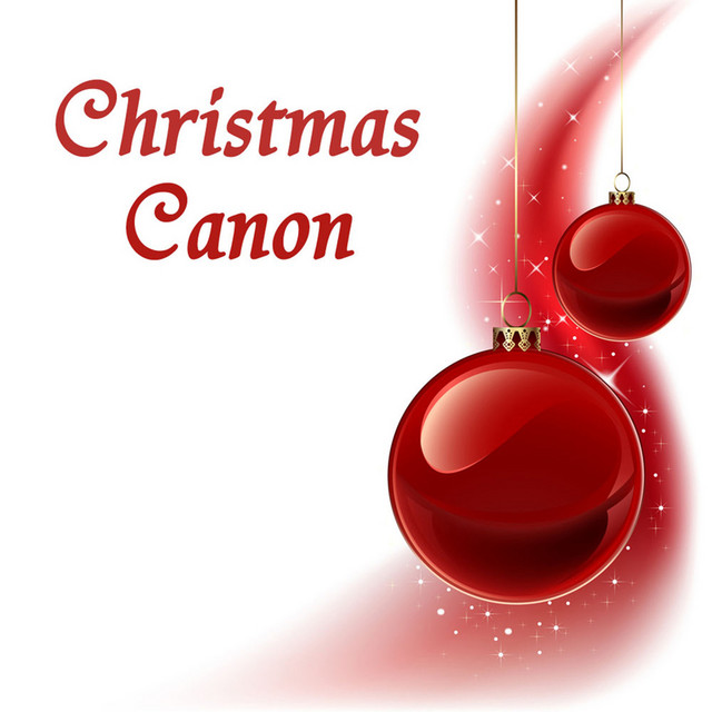 Merry Christmas Canon Christmas Canon Album by Christmas Canon Specialists Spotify