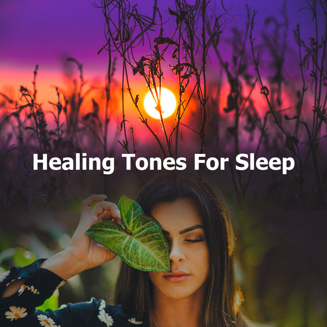 Healing Tones For Sleep Album by Healing Sounds for Deep Sleep and