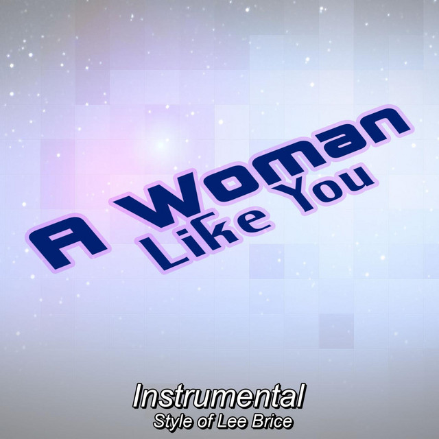 Top 82+ imagen lee brice a woman like you Thptnganamst.edu.vn