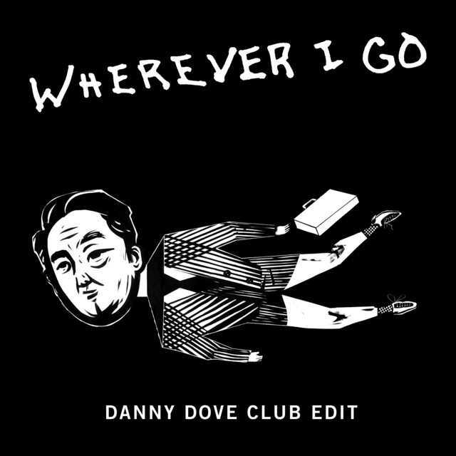Wherever I Go (Danny Dove Club Edit) by OneRepublic on Spotify