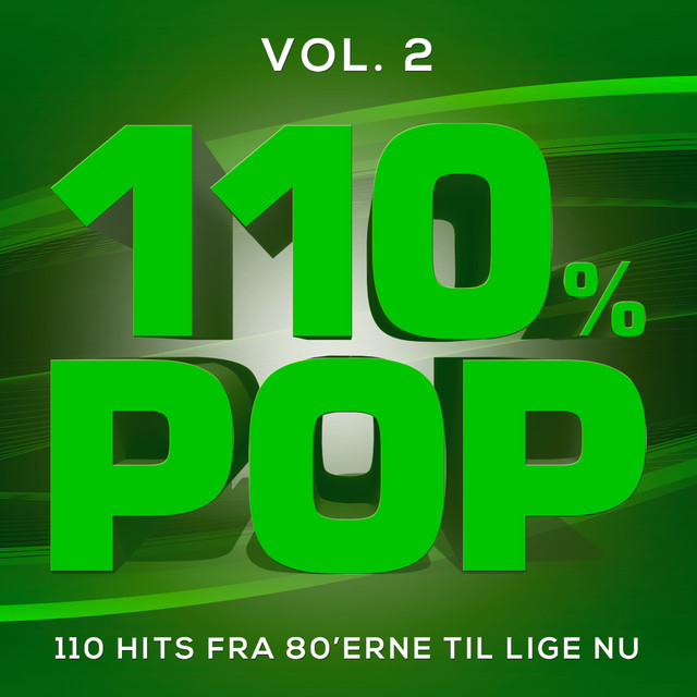 110 POP 110 Hits Fra 80'erne Til Lige Nu (Vol. 2) Compilation by