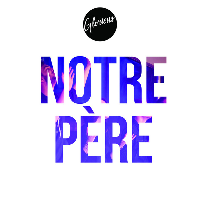 GloriousNotre Père 琴譜pdf香港流行鋼琴協會琴譜下載 ★