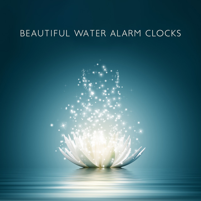 Beautiful Water Alarm Clocks (Gentle Nature Sounds to Wake You Up
