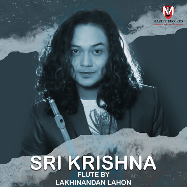 Sri Krishna Flute Single by Lakhinandan Lahon Spotify
