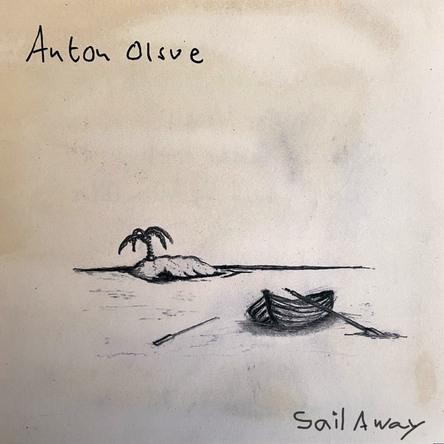 Sail Away Album by Anton Olsve Spotify