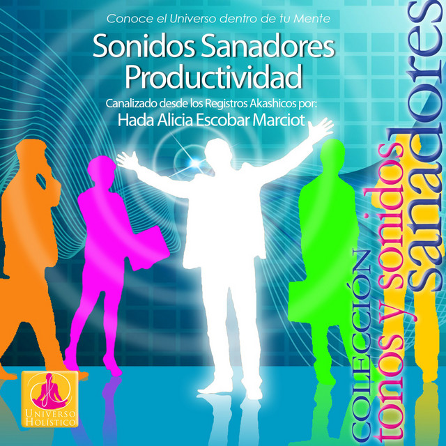 Sonidos Sanadores Productividad Album by Hada Alicia Escobar Marciot