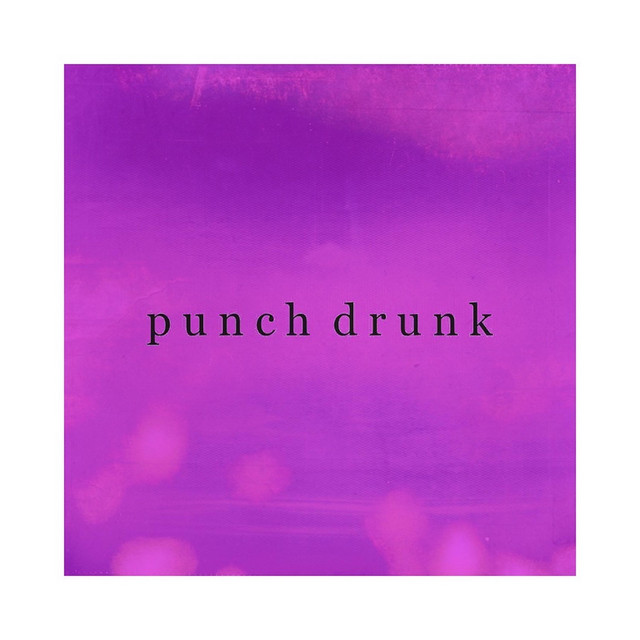 Punch Drunk Single by Loveyourself. Spotify