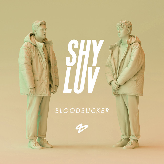 Bloodsucker Single by Shy Luv Spotify