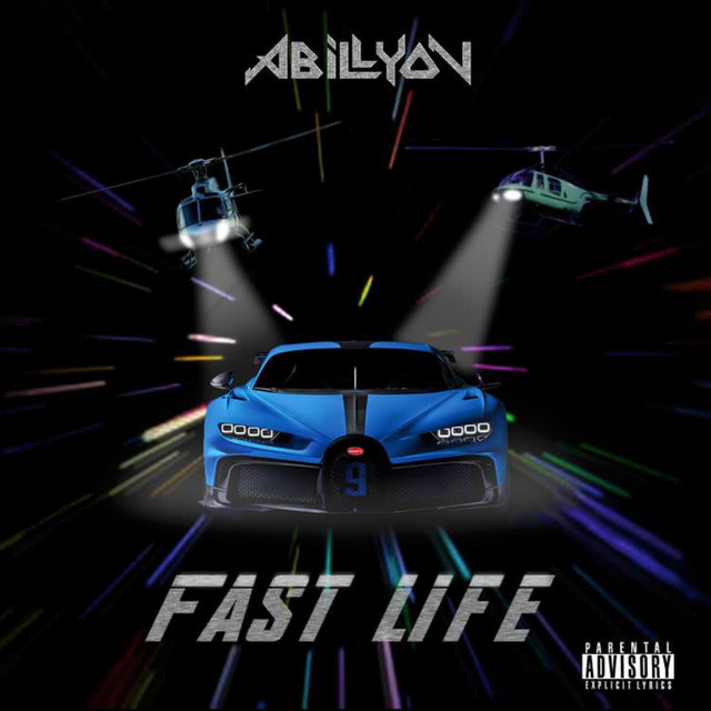 Fast Life Single by Abillyon Spotify