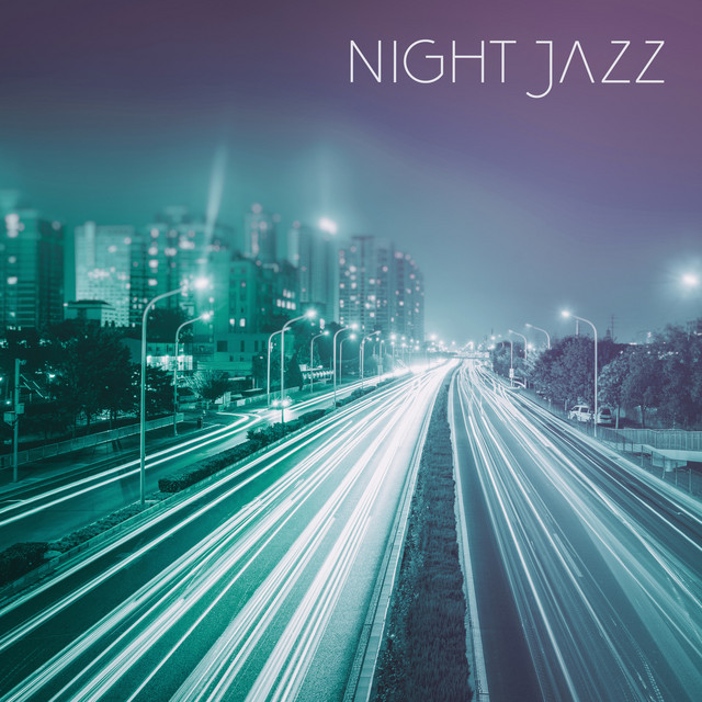 Night Jazz Smooth Jazz Love Songs, Jazzy Dinner, Soft Jazz