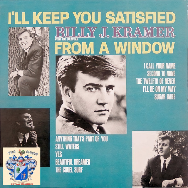 I'll Keep You Satisfied Album de Billy J. Kramer & The Dakotas Spotify