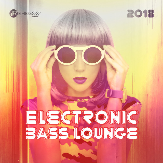 2018 Electronic Bass Lounge Endless Chill, Erotica Tropical Bar Compilation by Various