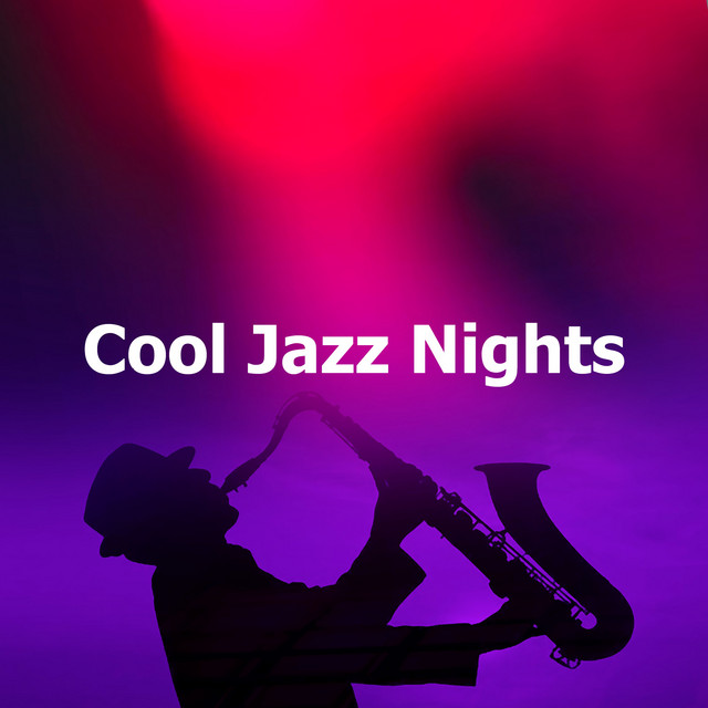 Cool Jazz Nights Album by Fine Dining Jazz Spotify