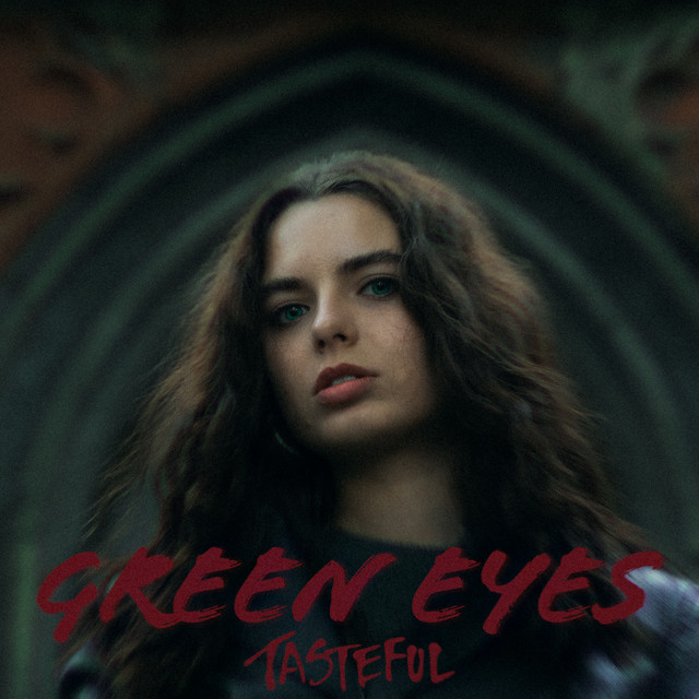 Green Eyes song and lyrics by Tasteful Spotify