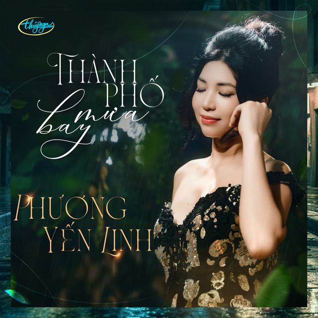 Thành Phố Mưa Bay Album by Phương Yến Linh Spotify