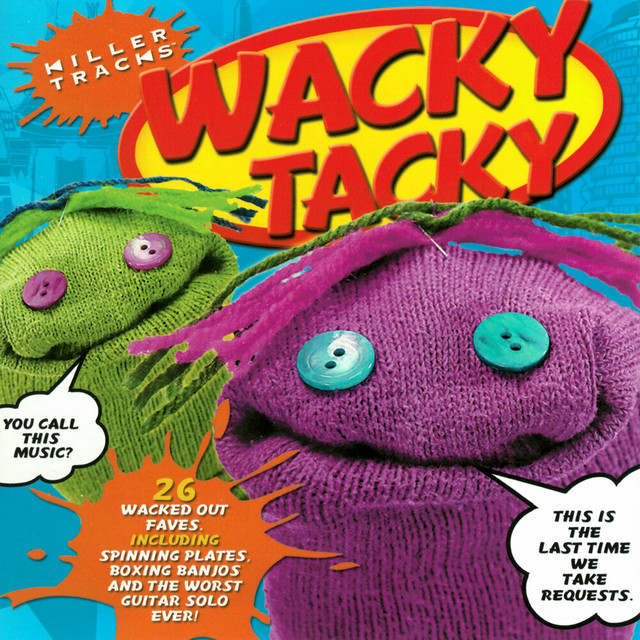 Wacky Tacky Album by Universal Production Music Spotify