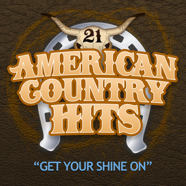 American Country Hits Album by Get Your Shine On Spotify