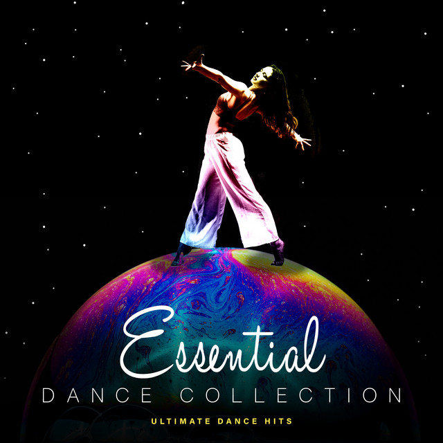 Essential Dance Collection Album by Ultimate Dance Hits Spotify