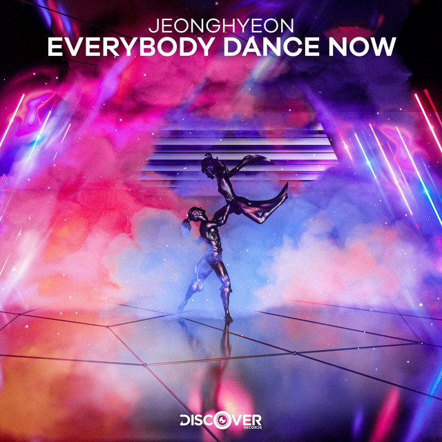 Everybody Dance Now Single by jeonghyeon Spotify