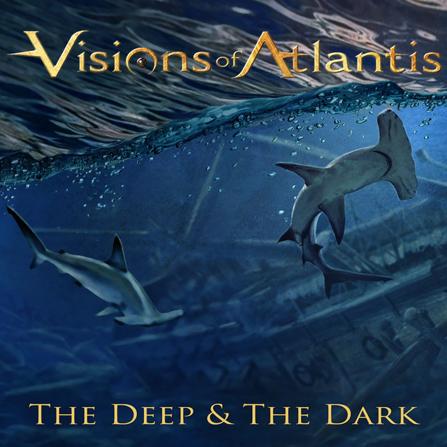 The Deep & The Dark by Visions of Atlantis on Spotify
