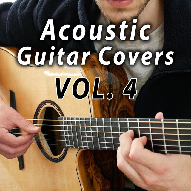 Acoustic Guitar Covers, Vol. 4 EP by Guus Dielissen Spotify