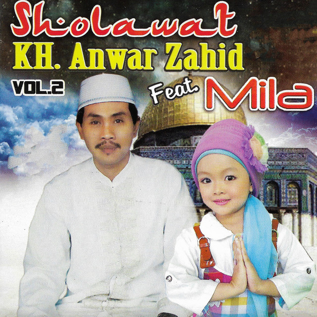 Sholawat Kh. Anwar Zahid, Vol. 2 by Kh Anwar Zahid on Spotify