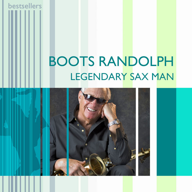 Boots Randolph Legendary Sax Man Album by Boots Randolph Spotify