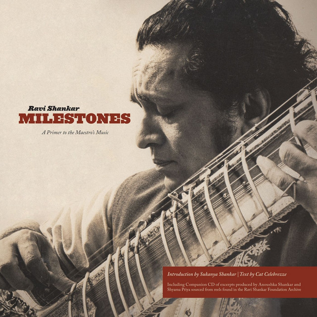 Ravi Shankar Milestones A Primer to the Maestro's Music Album by