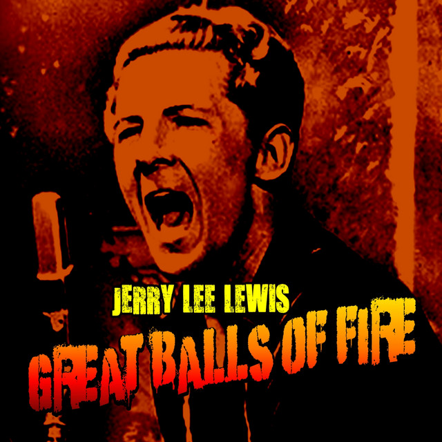 Great Balls Of Fire, Vol. 2 Compilation by Jerry Lee Lewis Spotify