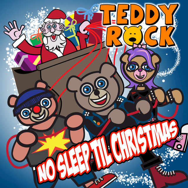 No Sleep Till Christmas Album by Teddy Rock Spotify