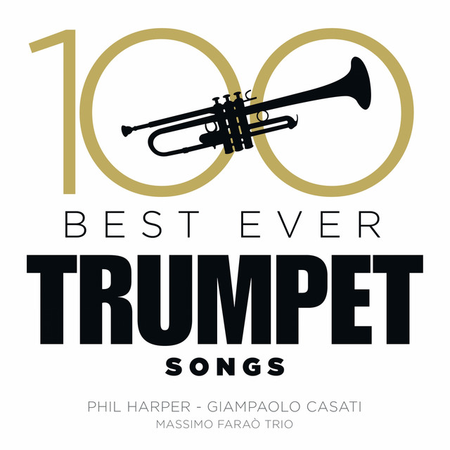 100 Best Ever Trumpet Songs Album by Phil Harper Spotify