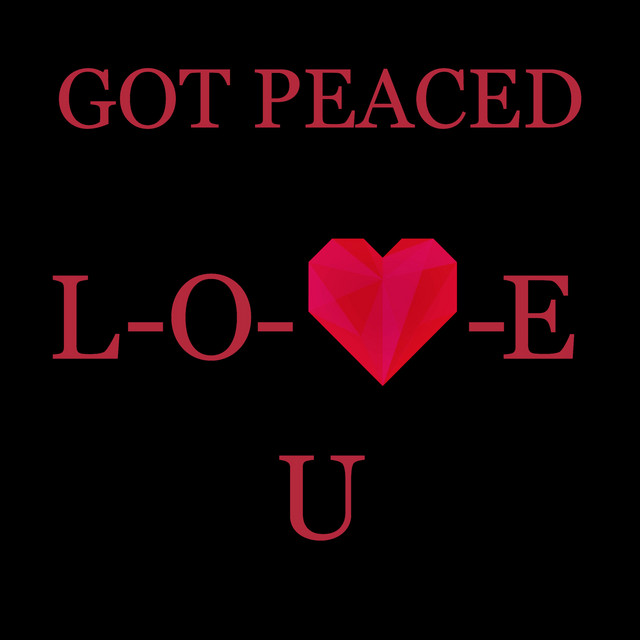 LOVE U Single by Got Peaced Spotify