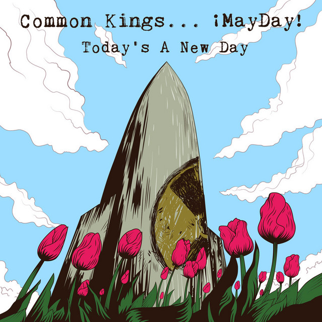 Today's a New Day song and lyrics by Common Kings, ¡MAYDAY! Spotify