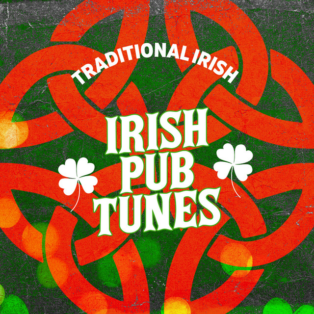 Irish Pub Tunes Album by Traditional Irish Spotify