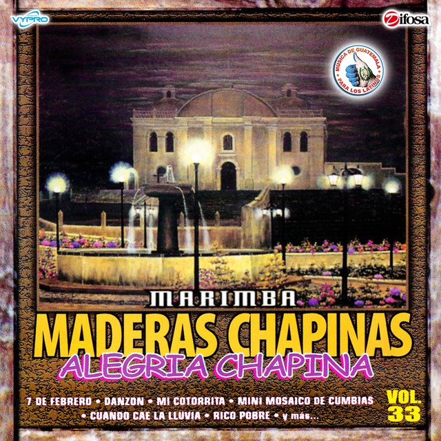 Alegria Chapina Vol. 33. Música de Guatemala para los Latinos Album