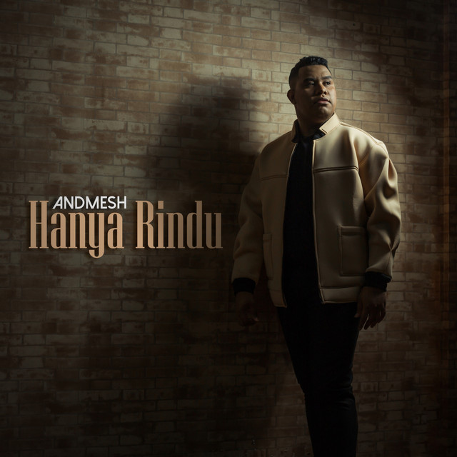 Hanya Rindu - Single By Andmesh | Spotify