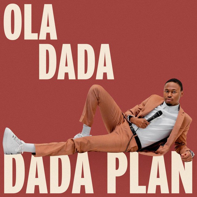 Dada Plan Album by Ola Dada Spotify