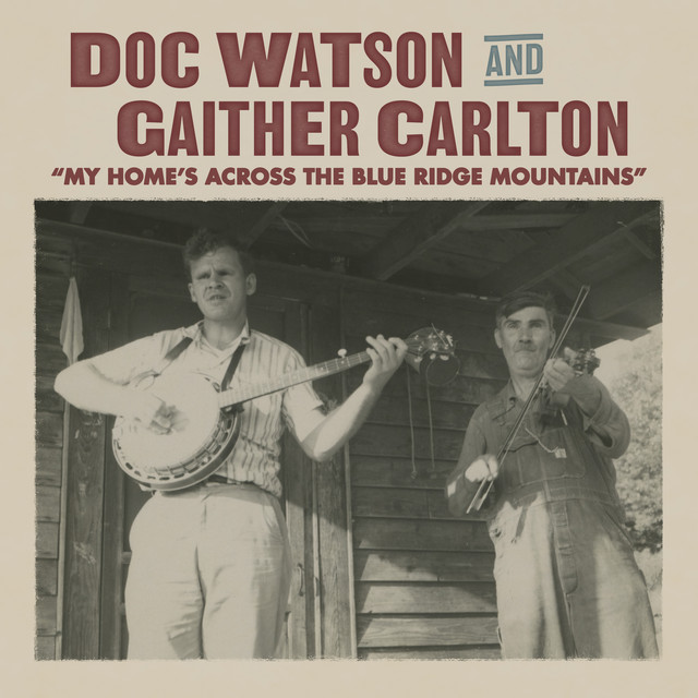 My Home's Across the Blue Ridge Mountains Single by Doc Watson