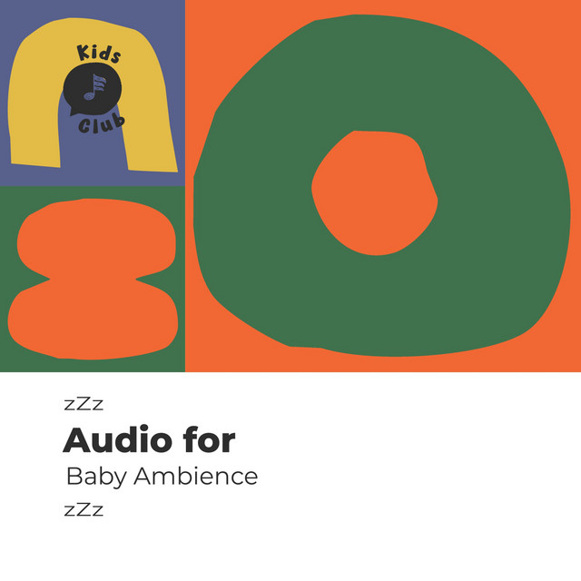 zZz Audio for Baby Ambience zZz Album by Baby Lullaby Spotify