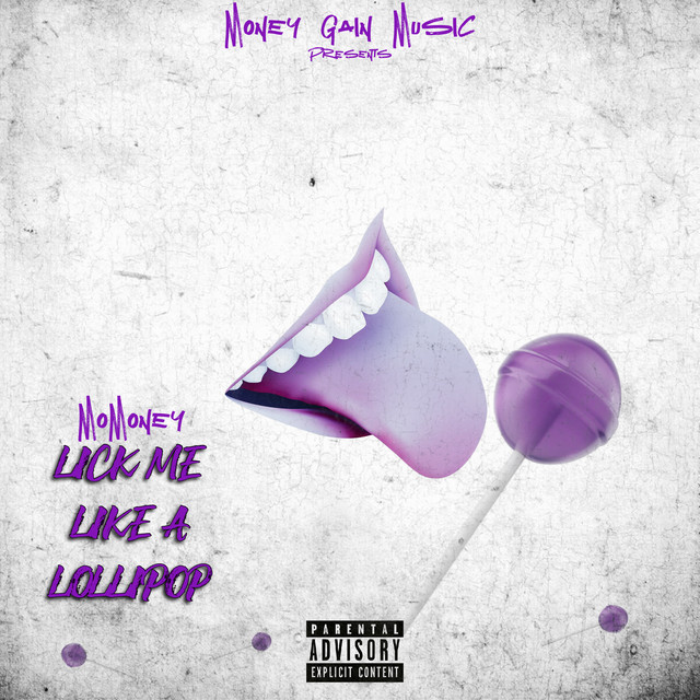 Lick Me Like A Lollipop song and lyrics by MoMoney Spotify